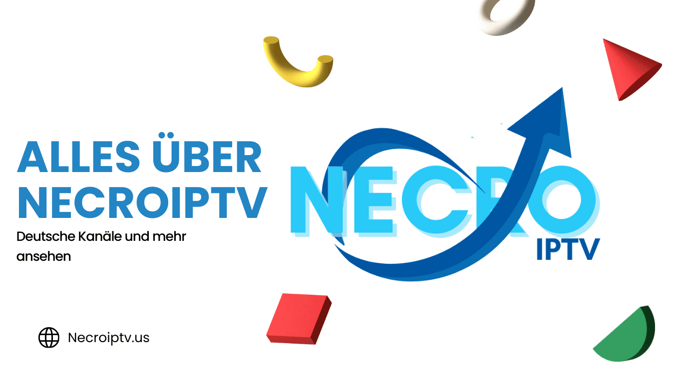 Alles über NecroIPTV: Deutsche Kanäle und mehr ansehen